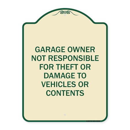 Signmission Garage Owner Not Responsible for Theft or Damage to Vehicles or Contents Alum, 24" H, TG-1824-23936 A-DES-TG-1824-23936